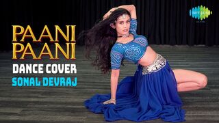 Paani Paani - Dance Cover - Sonal Devraj - Badshah - Jacqueline Fernandez - Aastha Gill