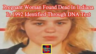 Pregnant woman found dead in Indiana in 1992 identified through DNA test