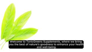 TonicGreens Supplements - Health