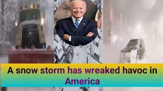 AMRICA : A snow storm has wreaked havoc in America.