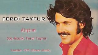 Ferdi Tayfur - Alıştım