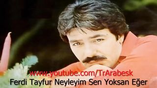 Ferdi Tayfur - Neyleyim Sen Yoksan Eğer