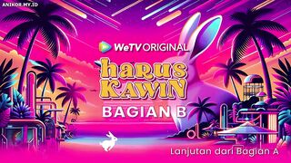 HARUS KAWIN EPISODE 2