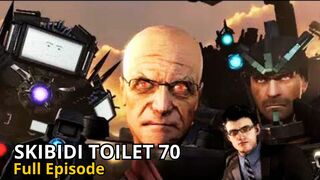 SKIBIDI TOILET 70 (full episode)