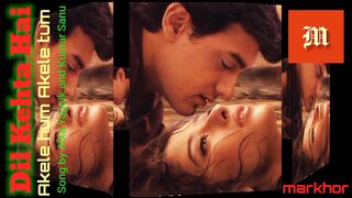 Dil Kehta Hai Chal Unse Mil | Akele Hum Akele Tum | Aamir Khan, Manisha Koirala | Kumar Sanu , Alka Yagnik | markhor