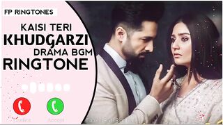 Kaisi Teri khugarzi-ringtone _ Drma Ring tone