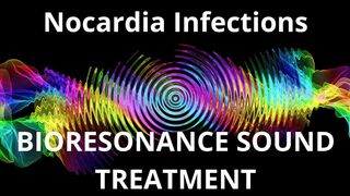 Nocardia Infections_Sound therapy session_Sounds of nature
