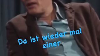 das ist wieder mal einer