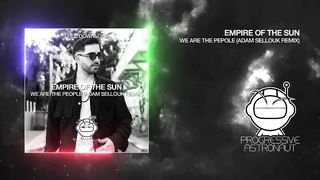 Empire Of The Sun - We Are The People (Adam Sellouk Remix)