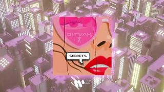 DITVAK - Secrets | Official Audio