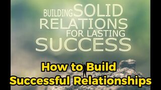 How to Build Successful Relationships