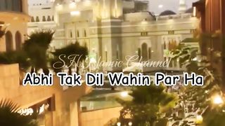 Abhi Tak Dil Wahin par ha Naat