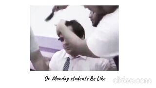 On Monday Students Be Like