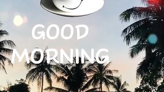 Good Morning!!!