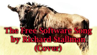 The Free Software Song by Richard Stallman (Cover)