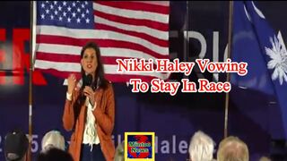 Nikki Haley vowing to stay in race ahead of South Carolina primary