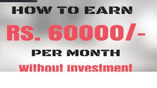 Earn 60-70 thousand a month free