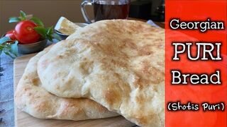 Georgian Puri Bread - Shotis Puri Fluffy and Delicious Bread
