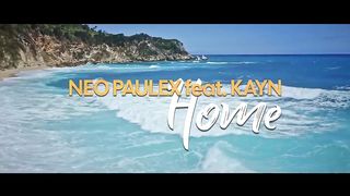 Neo Paulex ft. Kayn - Home (Official Music Video)
