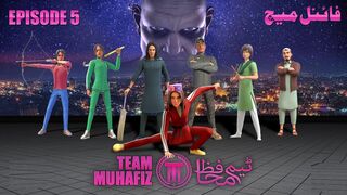 Team Muhafiz _ Ep 5 _ Final Match  _ ISPR