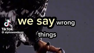 Say we wrong