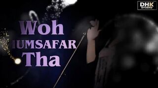 Wo HuMSaFaR Thaa Lyrics  Full HD