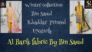 Winter collection khaddar Printed UNsticth Bin Saeed 2022