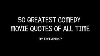 50 Greatest Comedy Movie Quotes of All Time