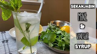 Sekanjabin - Mint and Vinegar Syrup