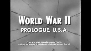 World War II: Prologue, U.S.A. / Academic Film Archive