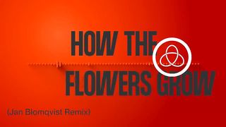 Röyksopp - 'How The Flowers Grow' ft. Pixx (Jan Blomqvist Remix)