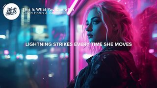 Calvin Harris, Rihanna - This Is What You Came For (Lyrics)