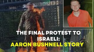 The Final Protest To Israeli: Aaron Bushnell Story