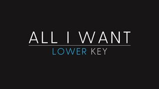 All I Want LOWER Piano Karaoke Kodaline_1080p