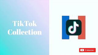 MEILLEUR TIKTOKS FRANCAIS DU MOMENT