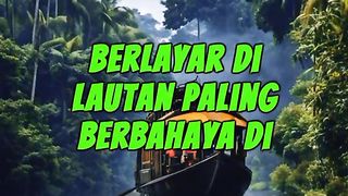 Tujuh Laut Paling Berbahaya
