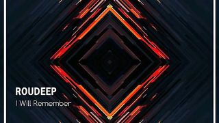 I Will Remember · Roudeep