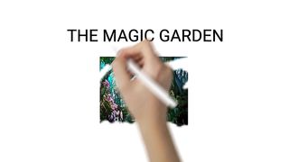The Magic Gargen