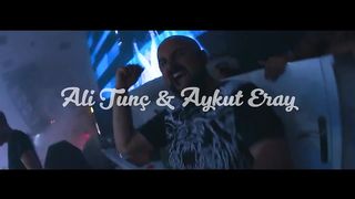 Ali Tunç & Aykut Eray