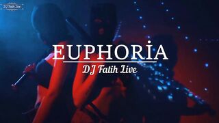 DJ Fatih Live - Euphoria