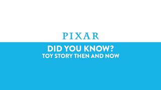 Toy Story Saga Fun Facts   Pixar Did You Know