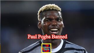 Paul Pogba banned from football for doping