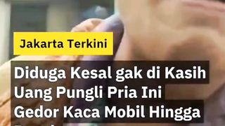 Diduga kesal gak dikasi uang pungli pria ini gedor kaca mobil hingga pecah