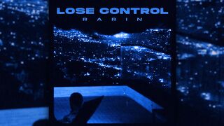 Rarin - Lose Control (Official Visualizer)