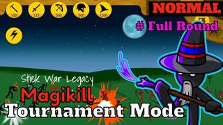 Tournament Mode | Normal | Magikill {Full Round}