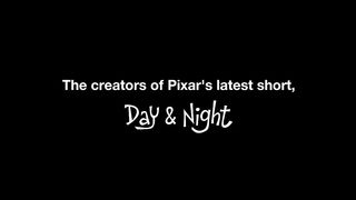 Pixar Short Day & Night - An Inside Look