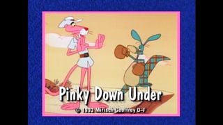 Pinky Down Under   The Pink Panther (1993)