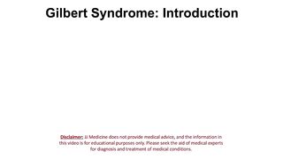 Gilbert Syndrome Signs and Symptoms, Pathogenesis, Diagnosis, and Treatment (Genetics)