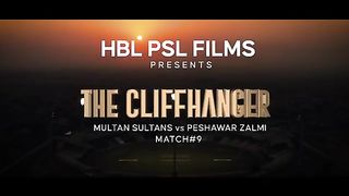 HBL PSL Films ???? - The Cliffhanger - Multan Sultans v Peshawar Zalmi