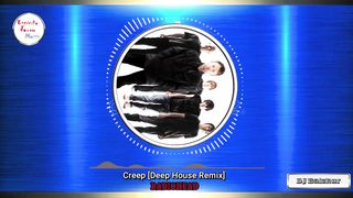 Creep RADIOHEAD Deep House Remix